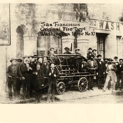 San Francisco's Original Fire Department Washington Hose No. 10