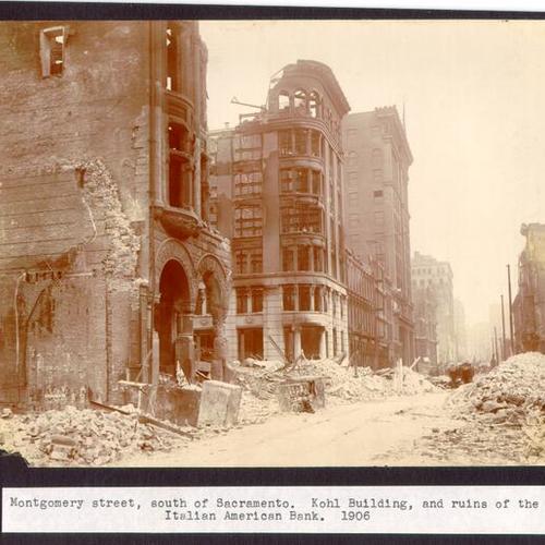 Montgomery street, south of Sacramento. Kohl Building, and ruins of the Italian American Bank. 1906.