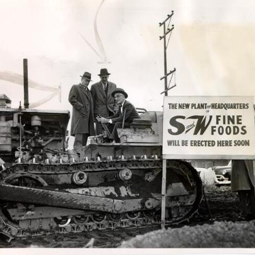 [Officials of S & W Fine Foods, Inc. on a tractor at a ground breaking ceremony for a new plant at Schwerin Street and Sunnydale Avenue]