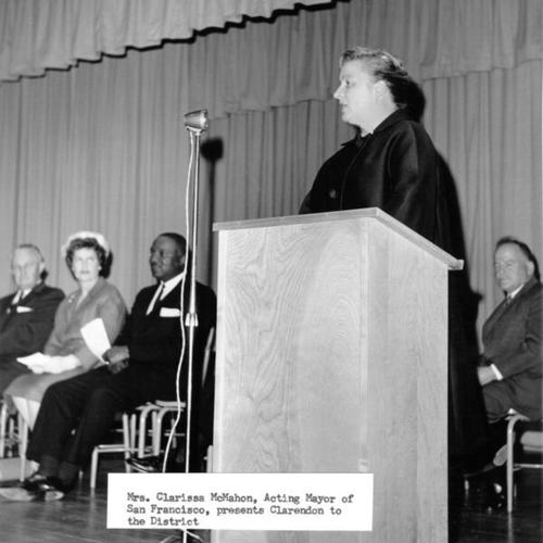 Mrs. Clarissa McMahon, Acting Mayor of San Francisco, presents Clarendon to the District