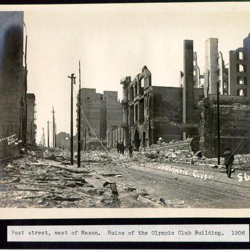 Post street, west of Mason. Ruins of the Olympic Club Building. 1906