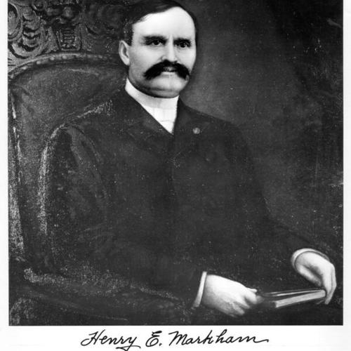 [Henry H. Markham, 18th Governor of California (Jan. 8, 1891-Jan. 11, 1895)]
