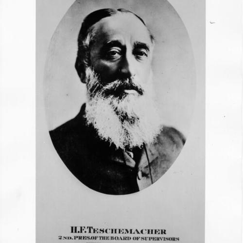 [Henry F. Teschemacher, 10th Mayor of San Francisco (Oct. 3, 1859-June 30, 1863)]