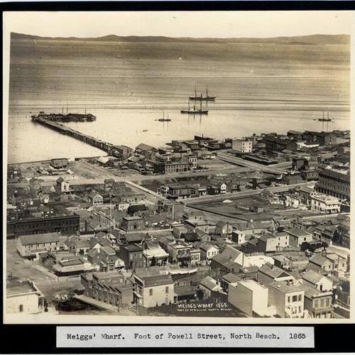 Meigg's Wharf. Foot of Powell Street, North Beach. 1865