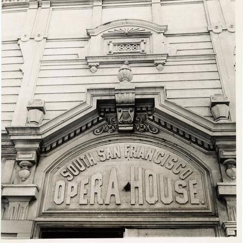 [Front door of "South San Francisco" Opera House]