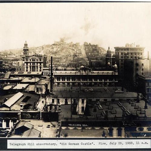 Telegraph Hill observatory. "Old German Castle." Fire, July 25, 1903, 11 a.m