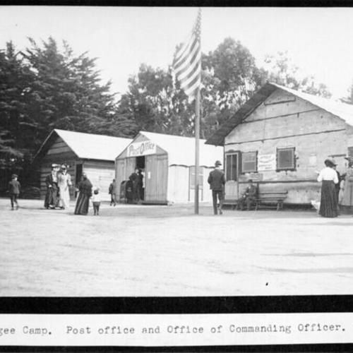 Refugee Camp. Post office and Office of Commanding Officer. 1906