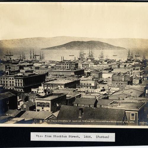 View from Stockton St. showing portion bet. Washington + Sacramento sts. 1856