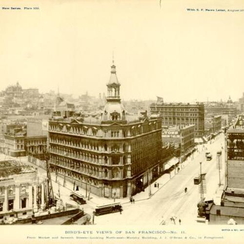 "Bird's-Eye Views of San Francisco - No. 11," from Market and Seventh Streets - looking northeast - Murphy Building, J. J. O'Brien & Co., in foreground