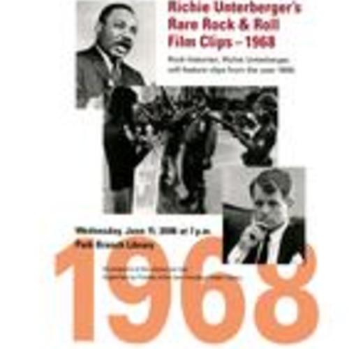 Richie Unterberger's Rare Rock and Roll Film Clips from 1968, Poster, June 2008, Park Branch