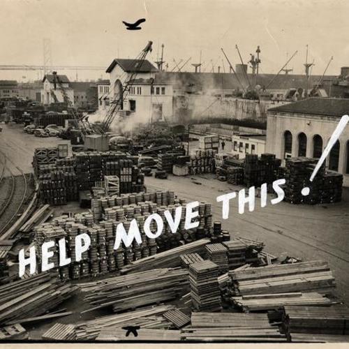 [Lumber and other supplies stacked up near the San Francisco waterfront]