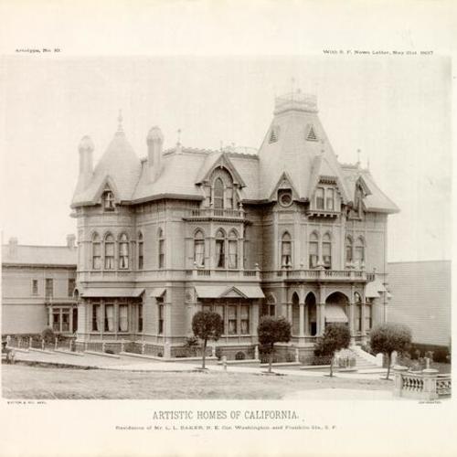 ARTISTIC HOMES OF CALIFORNIA, Residence of Mr. L. L. Baker,  N.E. Cor. Washington and Franklin Sts., S.F.