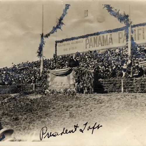 [President Taft at ground breaking ceremony for Panama-Pacific International Exposition at Old Stadium of Golden Gate Park]