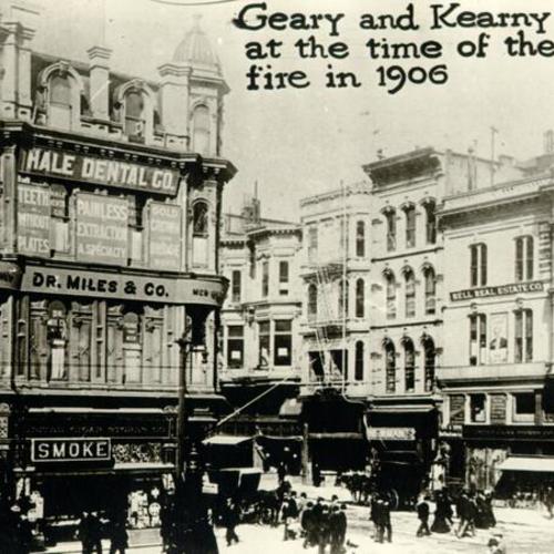 Geary and Keanry Sts. at the time of the fire in 1906