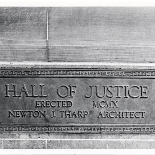 Hall of Justice, erected MCMX, Newton J. Tharp Architect
