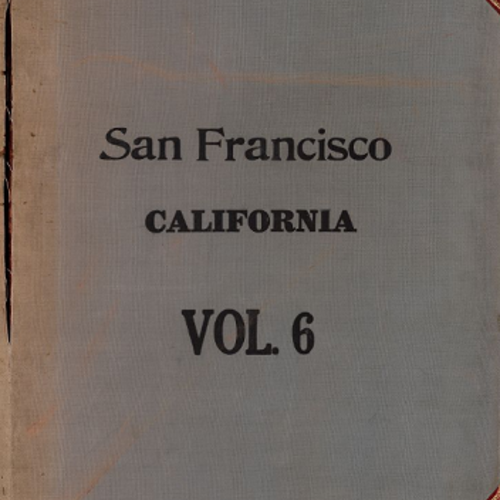 San Francisco Sanborn Insurance Map Atlas, Vol. 6; Individual Page Images