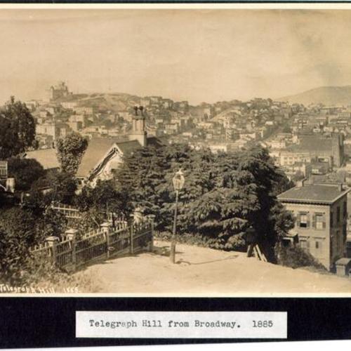 Telegraph Hill from Broadway. 1885