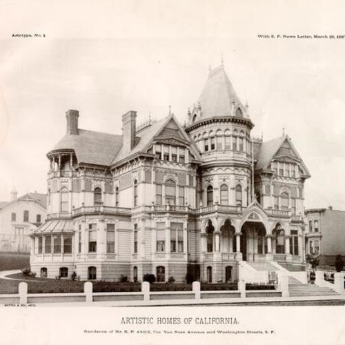 ARTISTIC HOMES OF CALIFORNIA, Residence of Mr. R. P. ASHE, Cor. Van Ness Avenue and Washington Streets, S. F.