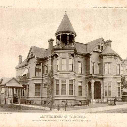 ARTISTIC HOMES OF CALIFORNIA: Residence of MR. THEODORE F. PAYNE, 1409 Sutter Street, S. F.