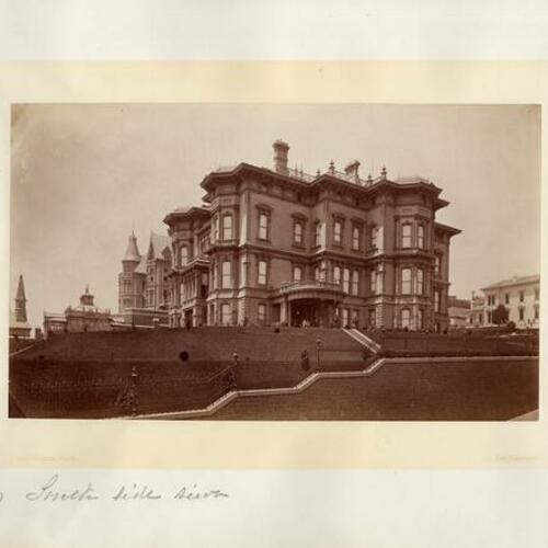 [East view of Leland Stanford's House in San Francisco built 1876]