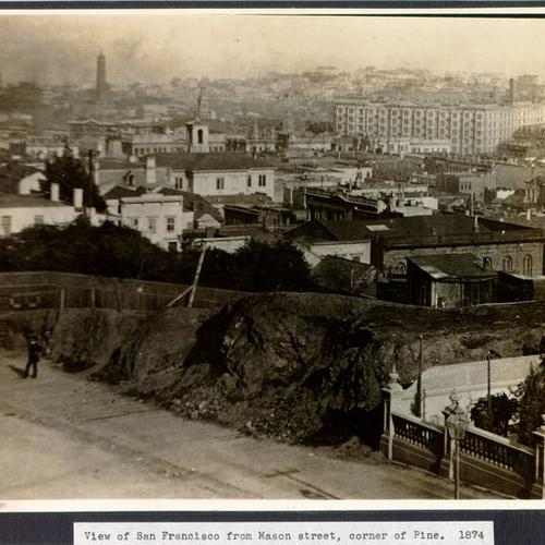 View of San Francisco from Mason street, corner of Pine. 1874