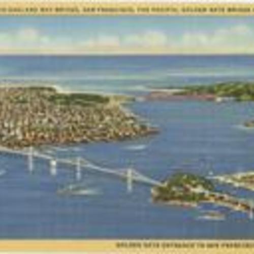 [San Francisco-Oakland Bay Bridge, San Francisco, the Pacific, Golden Gate Bridge and Golden Gate Entrance to San Francisco Bay, Calif. ]