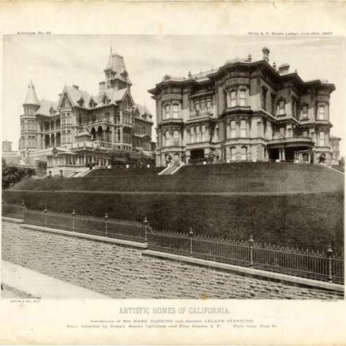 ARTISTIC HOMES OF CALIFORNIA, Residences of Mrs. MARK HOPKINS and Senator LELAND STANFORD, Block bounded by Powell, Mason, California and Pine Streets, S. F. View from Pine St