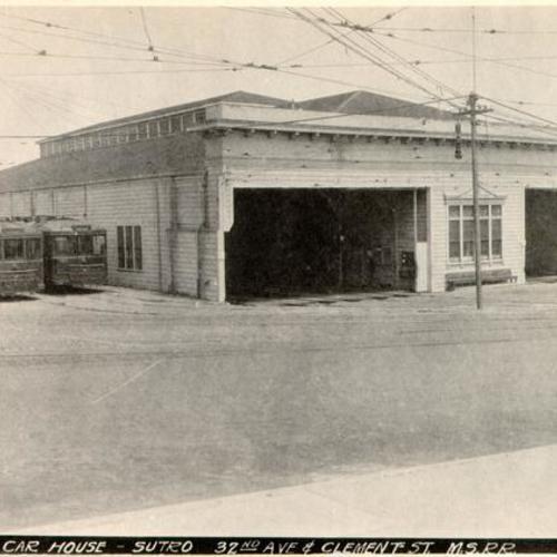 Car House - Sutro, 32nd Ave. & Clement St., M.S.R.R.
