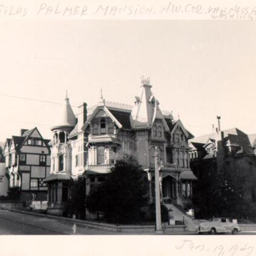 [Silas Palmer mansion located on the north west corner of Van Ness avenue and Washington street]