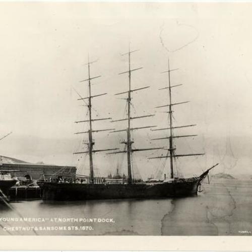Ship "Young America" at North Point Dock, Chestnut & Sansome sts, 1870