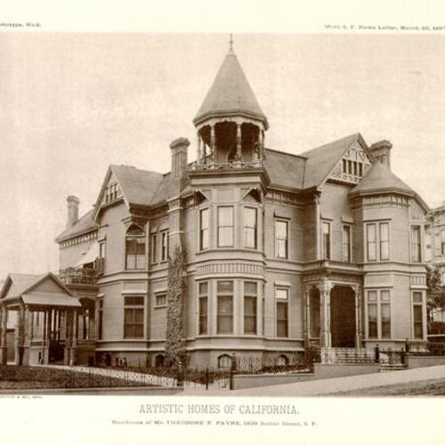 ARTISTIC HOMES OF CALIFORNIA.  Residence of Mr. Theodore F. Payne, 1409 Sutter Street, S.F.