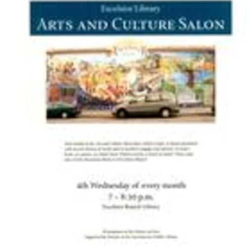 Arts and Culture Salon 4th Wednesday of every month