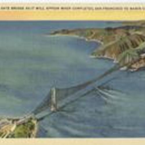 [The Golden Gate Bridge as it Will Appear When Completed, San Francisco to Marin County]