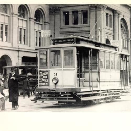 [Presidio and Ferries railroad streetcar at Ferry Building]