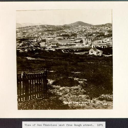 View of San Francisco, west from Gough street. 1871